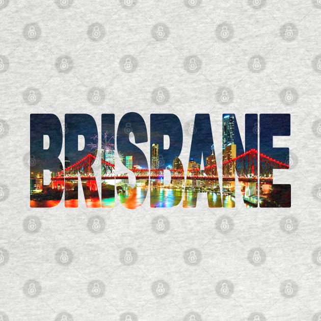 BRISBANE - Queensland Australia by TouristMerch